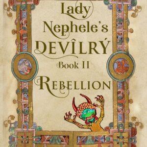 Lady Nephele’s Devilry Book II: Rebellion