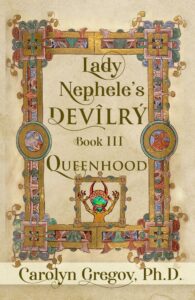 Lady Nephele’s Devilry Book III: Queenhood