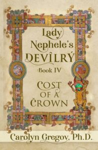 Lady Nephele’s Devilry Book IV: Cost of a Crown