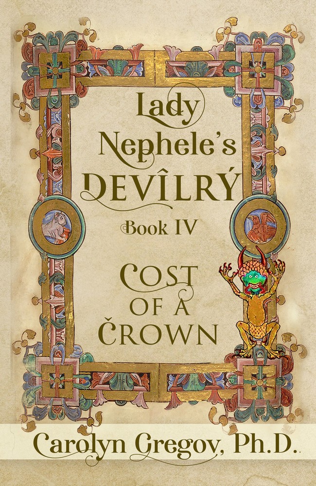 Lady Nephele’s Devilry Book IV: Cost of a Crown